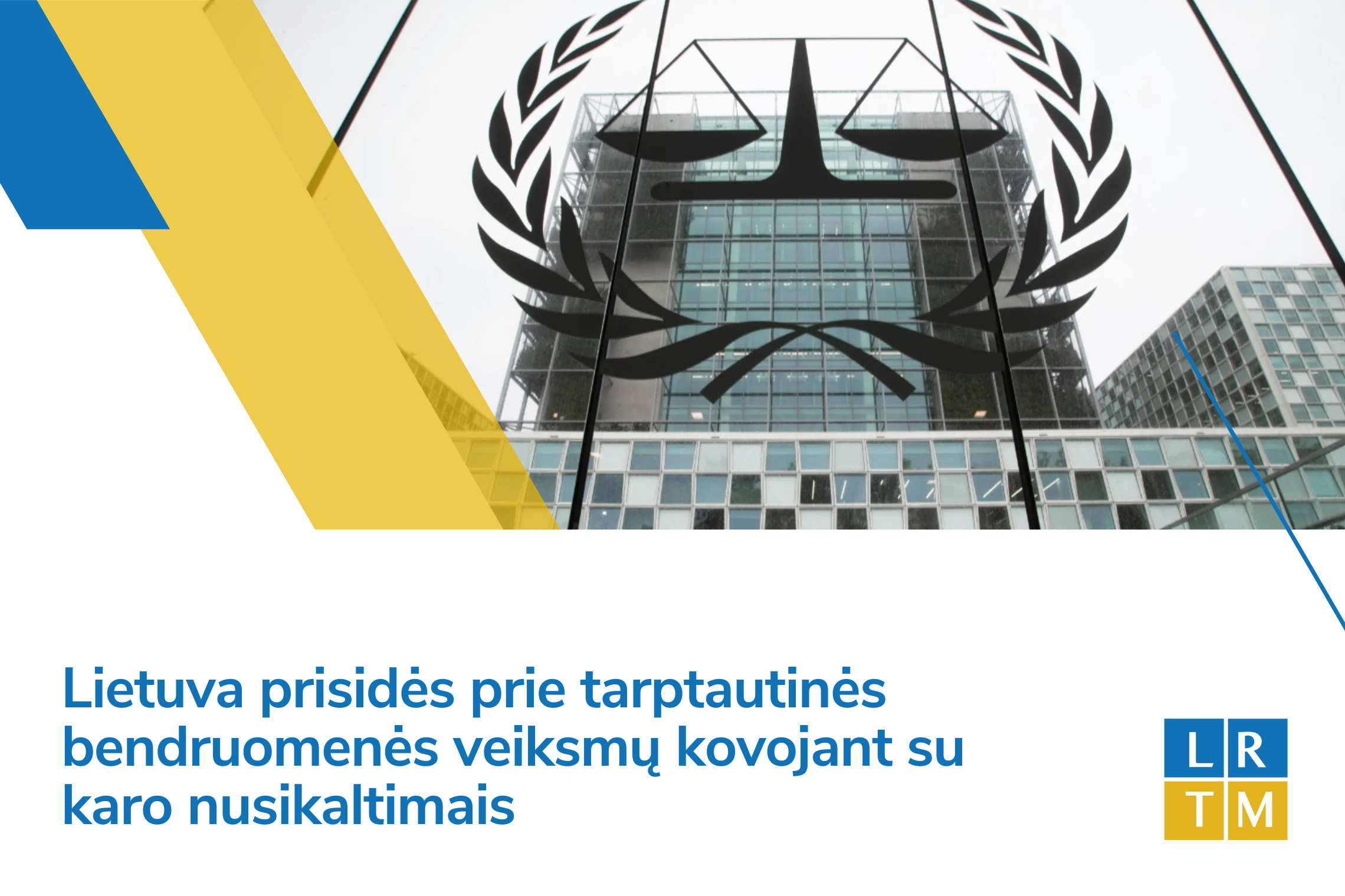 Vizuale atvaizduotas Tarptautinio baudžiamojo teismo pastatas ir ženklas.